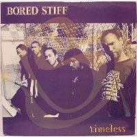 BORED STIFF / TIMELESS