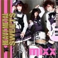 MIXX / ＨＥＡＶＹ　ＭＥＴＡＬ　ＳＷＥ