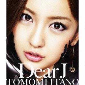 TOMOMI ITANO / 板野友美 / Dear J