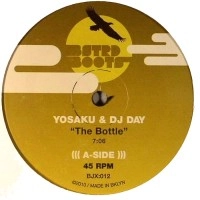 YOSAKU & DJ DAY / BOTTLE