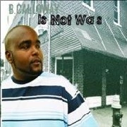 B.CALLOWAY / IS NOT WAS