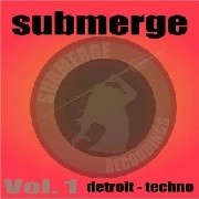 V.A. (SUBMERGE) / SUBMERGE VOL.1 DETROIT TECHNO