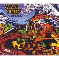 DJ YASA / ＷＡＶＥ　ＴＲＩＰ