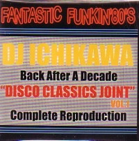 DJ ICHIKAWA / ＤＩＳＣＯ　ＣＬＡＳＳＩＣＳJOINT