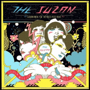 THE SUZAN / スーザン / ゴールデン・ウィーク・フォー・ザ・ポコ・ポコ・ビート