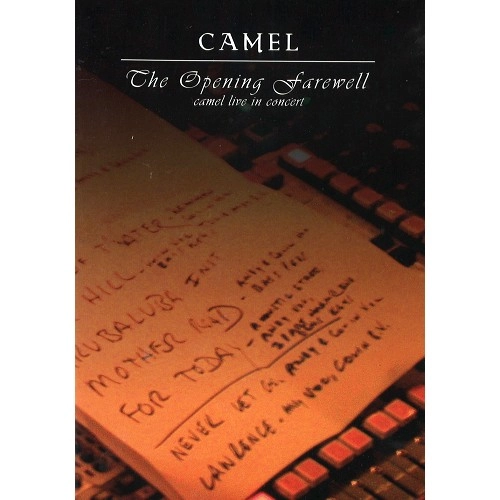 CAMEL / キャメル / THE OPENING FAREWELL