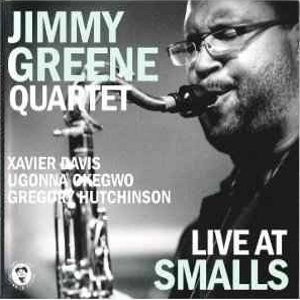 JIMMY GREENE / ジミー・グリーン / ライブ・アット・スモールズ