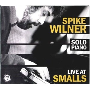 SPIKE WILNER / スパイク・ウィルナー / ライブ･アット･スモールズ