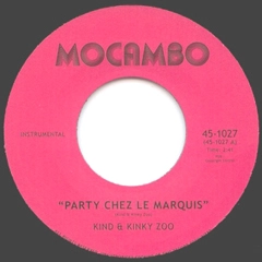 KIND & KINKY ZOO / カインド&キンキー・ズー / "PARTY CHEZ LE MARQUIS / KINKY REGARDS (7"")"
