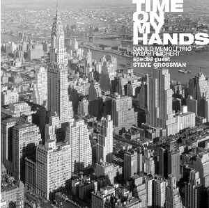 DANILO MEMOLI / ダニーロ・メモリ / TIME ON MY HANDS