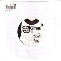 COLONEL RED / HOLLA