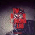 TWO DOOR CINEMA CLUB / トゥー・ドア・シネマ・クラブ / ライヴ・イン・シドニー（仮）