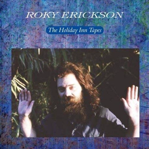 ROKY ERICKSON / ロッキー・エリクソン / HOLIDAY INN TAPES