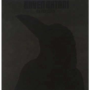 RAVEN OHTANI / 大谷レイブン / レイブン･アイズ