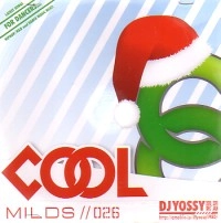 DJ YOSSY (KAIRAGI RECORDS) / ＣＯＯＬ　ＭＩＬＤＳ　０２６