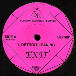 EXIT (SOUL) / イグジット / DETROIT LEANING + I WANNA DANCE