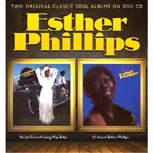 ESTHER PHILLIPS / エスター・フィリップス / YOU'VE COME A LONG WAY BABY + ALL ABOUT ES