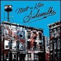 MATT & KIM / マット&キム / サイド・ウォークス