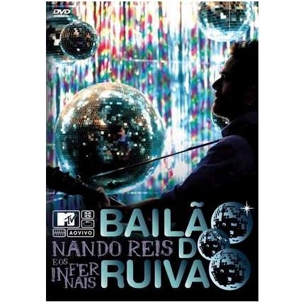 NANDO REIS / ナンド・ヘイス / E OS INFERNAIS BAILAO DO RUIVAO MTV AO VIV