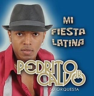 PEDRITO CALVO JR. / ペドリート・カルボ・フニオール / MI FIESTA LATINA