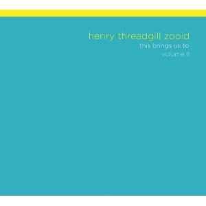 HENRY THREADGILL / ヘンリー・スレッギル / THIS BRINGS US TO VOLUME II