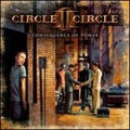 CIRCLE II CIRCLE / CONSEQUENCE OF POWER <DIGI>