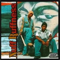 NUFF RUFFNESS / NUFF RUFFNESS