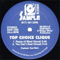 TOP CHOICE CLIQUE / PEACE OF MIND / YOU CAN'T DEAL