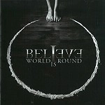 BELIEVE / ビリーヴ / WORLD IS ROUND