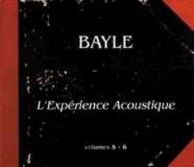 FRANICIS BAYLE / L EXPERIENCE ACOUSTIQUE