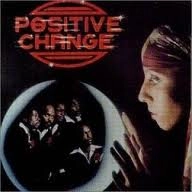POSITIVE CHANGE / ポジティブ・チェンジ / ポジティヴ・チェンジ