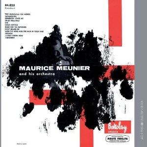 MAURICE MEUNIER / モーリス・ムーニエ / AND HIS ORCHESTRA