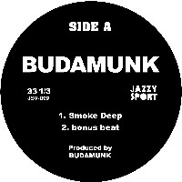 BUDAMUNK / SMOKE DEEP / S.L.A.C.K DEEP