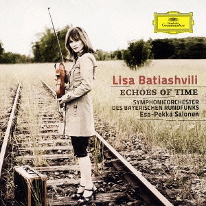 LISA BATIASHVILI / リサ・バティアシュヴィリ / ≪時の谺≫ ショスタコーヴィチ:ヴァイオリン協奏曲第1番/カンチェリ:V&V ペルト:鏡の中の鏡/ラフマニノフ:ヴォカリーズ 他