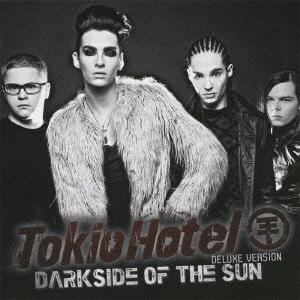 TOKIO HOTEL / トキオ・ホテル / DARKSIDE OF THE SUN - DELUXE EDITION