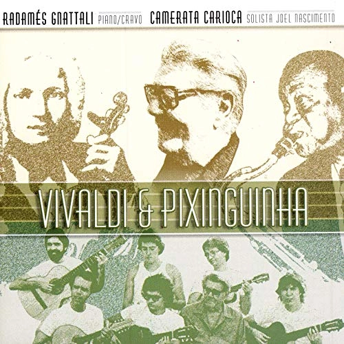 RADAMES GNATTALI / ハダメス・ニャッタリ / VIVALDI & PIXINGUINHA