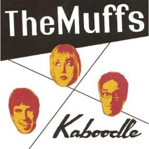 MUFFS / KABOODLE