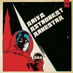 ARIYA ASTROBEAT ARKESTRA / アリヤ・アストロビート・アーケストラ / アリヤ・アストロビート・オーケストラ