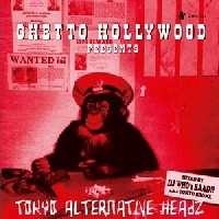 DJ WHO'Z BAAD!? A.K.A. TOKYO BRONX / TOKYO ALTERNATIVE HEADS