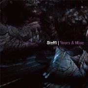 STEFFI / シュテフィー / ＹＯＵＲＳ　＆　ＭＩＮＥ