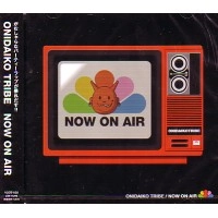 ONIDAIKO (鬼太鼓トライブ) / ＮＯＷ　ＯＮ　ＡＩＲ