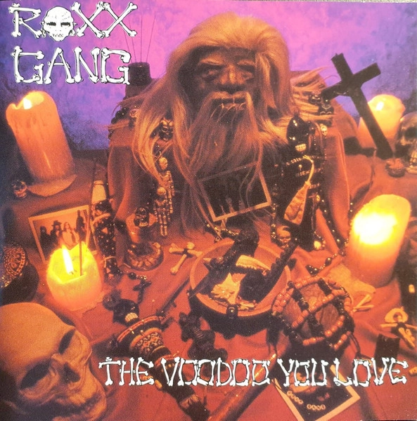 ROXX GANG / ロックス・ギャング / VOODOO YOU LOVE