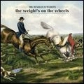 RUSSIAN FUTURISTS / WEIGHT'S ON THE WHEELS