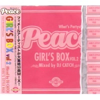 DJ CATCH / ＰＥＡＣＥ　ＧＩＲＬ’Ｓ　ＢＯＸVOL.2