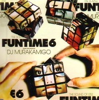 DJ MURAKAMIGO / ＦＵＮ　ＴＩＭＥ　６