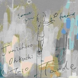 Junichiro Ohkuchi / 大口純一郎 / Ｔａｒｄｅ