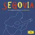 ANDRES SEGOVIA / アンドレス・セゴビア / AMERICAN DECCA RECORDINGS 1
