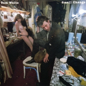 TOM WAITS / トム・ウェイツ / スモール・チェンジ / SMALL CHANGE