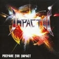 IMPACTOR / PREPARE FOR IMPACT