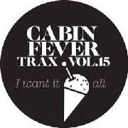 CABIN FEVER / VOL.15 CABIN FEVER TRAX